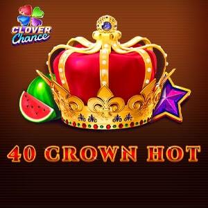 40 Crown Hot