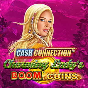 Cash Connection Charming Lady's Boom Coins