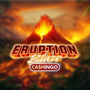 Eruption Blaze Cashingo