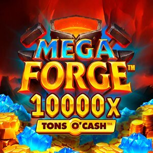 Mega Forge Tons O'Cash