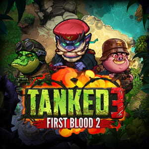 Tanked 3 First Blood 2